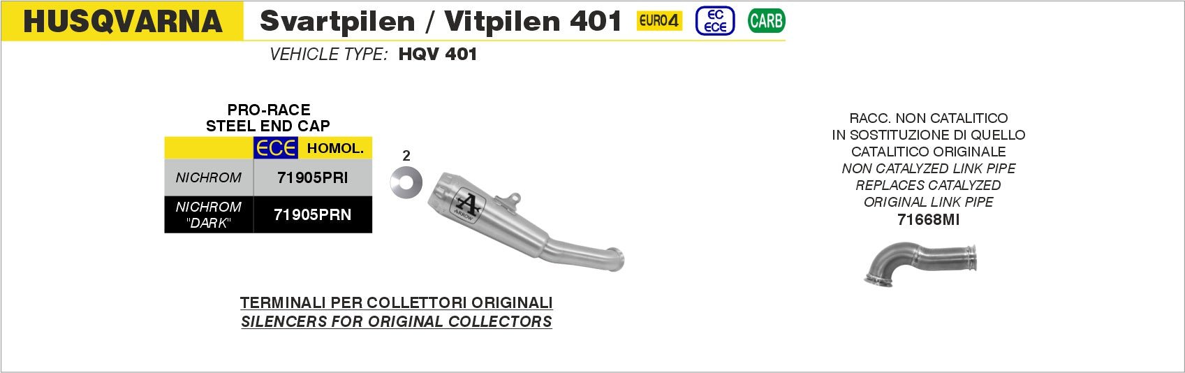 Husqvarna Svartpilen / Vitpilen 401 2018-2019 Arrow udstødning. Slip-on udstødninger, komplette udstødninger, manifold/forrør. Find det hos Pitboxen.dk